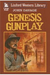 Genesis Gunplay