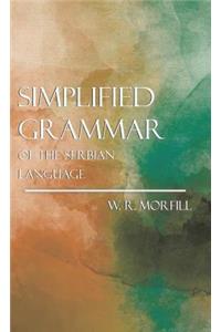Simplified Grammar Of The Serbian Language