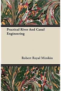 Practical River And Canal Engineering