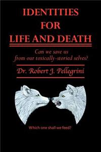 Identities for Life and Death