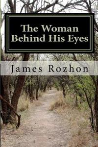 Woman Behind His Eyes