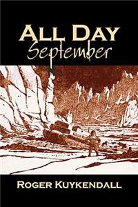 All Day September by Roger Kuykendall, Science Fiction, Fantasy