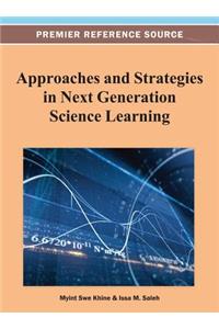 Approaches and Strategies in Next Generation Science Learning