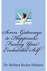 Seven Gateways to Happiness
