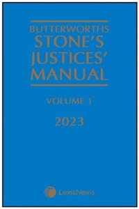 Butterworths Stone's Justices' Manual 2023