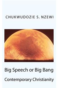 Big Speech or Big Bang