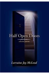 Half Open Doors