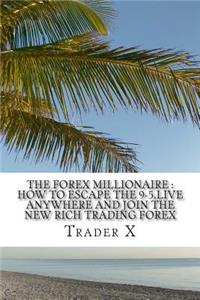 The Forex Millionaire