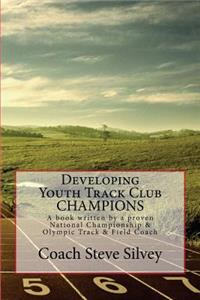 Developing Youth Track Club CHAMPIONS