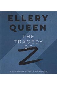 The Tragedy of Z