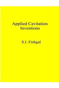 Applied Cavitation Inventions