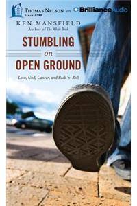 Stumbling on Open Ground