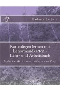 Kartenlegen Lernen Mit Lenormandkarten Lehr- Und Arbeitsbuch: Kartenlegen Lernen