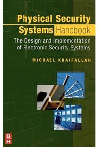Physical Security Systems Handbook