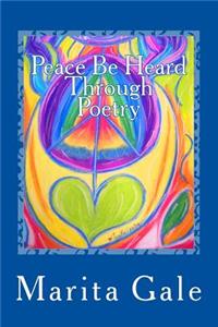 Peace Be Heard Through Poetry