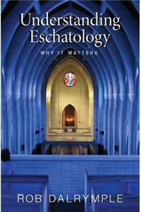 Understanding Eschatology