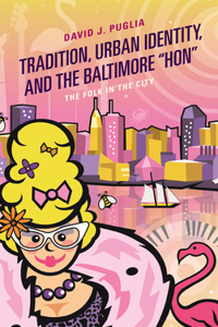 Tradition, Urban Identity, and the Baltimore 