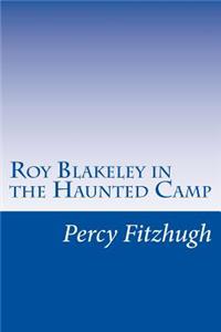 Roy Blakeley in the Haunted Camp