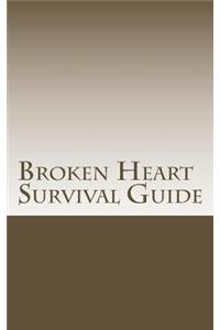 Broken Heart Survival Guide
