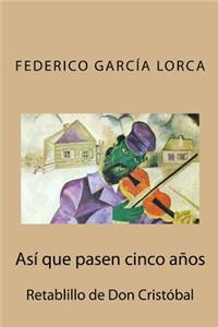 Así que pasen cinco años