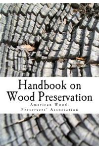 Handbook on Wood Preservation