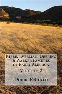 Kibbe, Everman, Deering & Walker Families of Early America