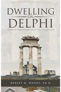 Dwelling on Delphi