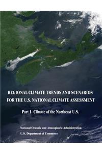 Regional Climate Trends and Scenarios for the U.S. National Climate Assessment