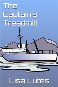 The Captain's Treadmill