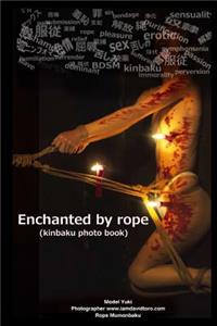 Enchanted by Rope