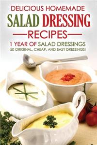 Delicious Homemade Salad Dressing Recipes - 1 Year of Salad Dressings