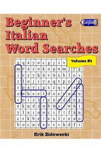 Beginner's Italian Word Searches - Volume 1