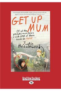 Get Up Mum (Large Print 16pt)