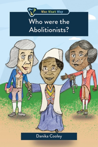 Who were the Abolitionists?