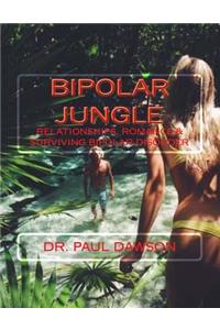 Bipolar Jungle