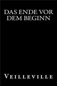Das Ende vor dem Beginn