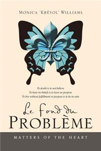 Le Fond Du Problème