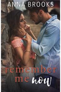 Remember Me Now