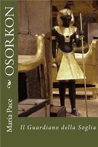 OSORKON - Il Guardiano della Soglia