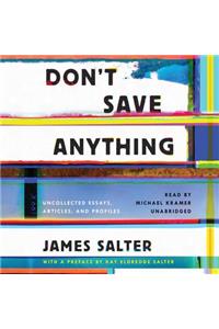 Don't Save Anything