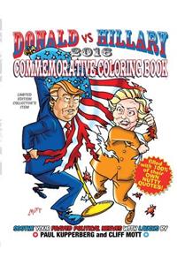 Donald Vs Hillary 2016 Commemorative Coloring Book