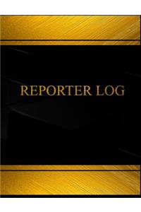 Reporter (Log Book, Journal - 125 pgs, 8.5 X 11 inches)