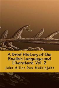 A Brief History of the English Language and Literature, Vol. 2