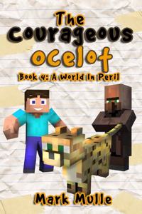 The Courageous Ocelot (Book 4)