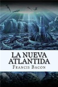 Nueva Atlantida (Spanish) Edition