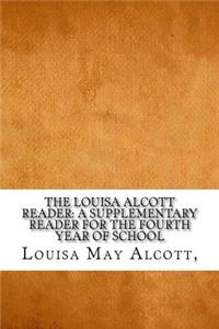 The Louisa Alcott Reader
