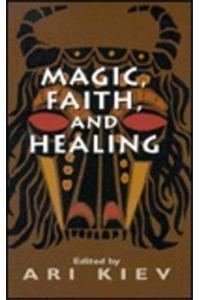 Magic, Faith and Healing
