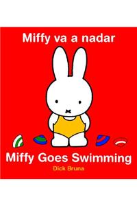 Miffy Va a Nadar/Miffy Goes Swimming