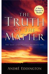The Truth of the Matter