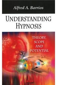 Understanding Hypnosis